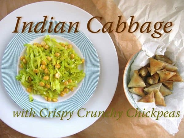 Indian Cabbage with Crispy, Crunchy Chickpeas