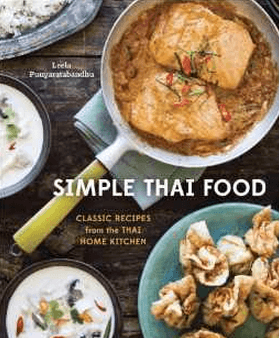 Simple Thai Food by Leela Punyaratabandhu